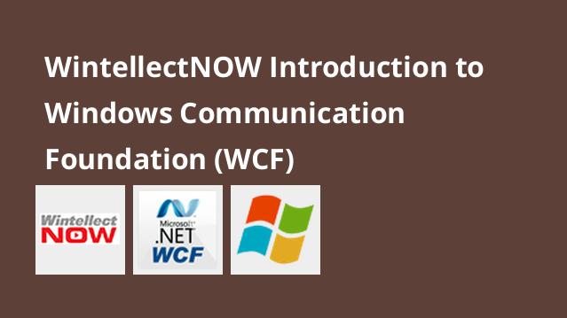 Introduction to Windows Communication Foundation (WCF)